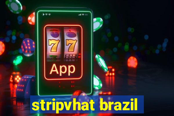 stripvhat brazil