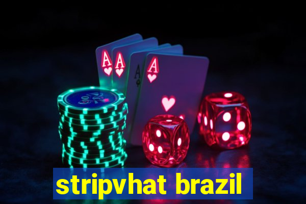 stripvhat brazil