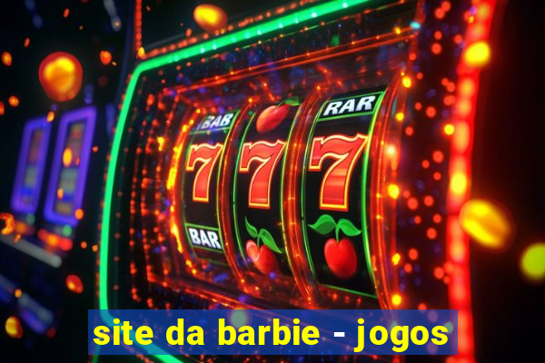 site da barbie - jogos