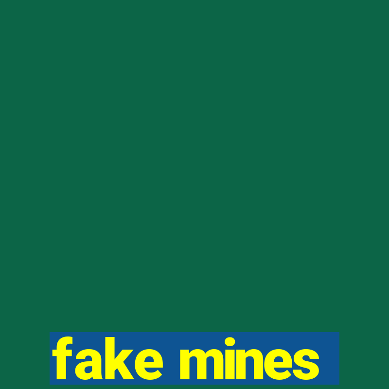 fake mines