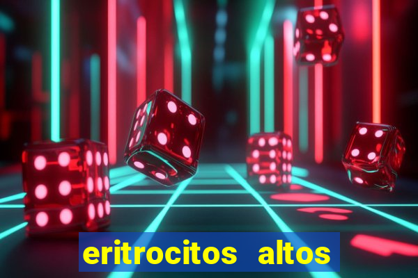 eritrocitos altos em gatos