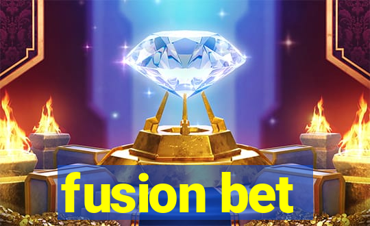 fusion bet