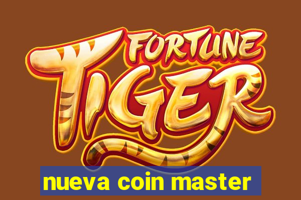 nueva coin master