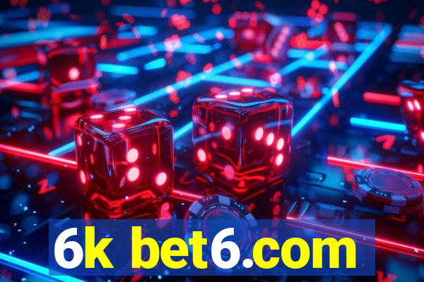 6k bet6.com