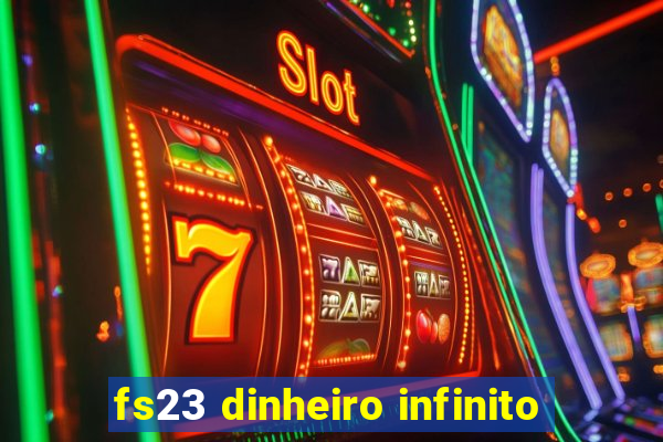 fs23 dinheiro infinito