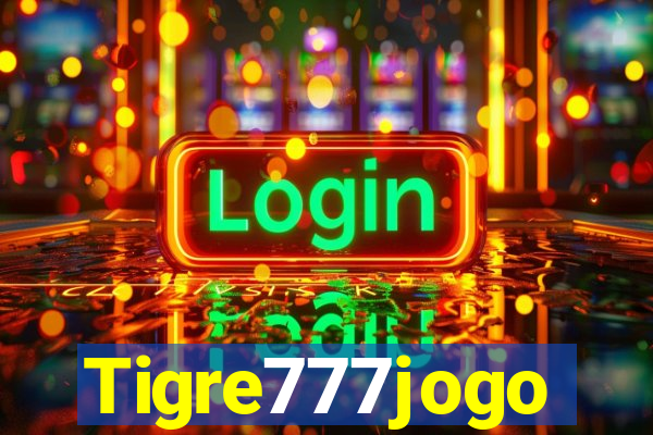 Tigre777jogo