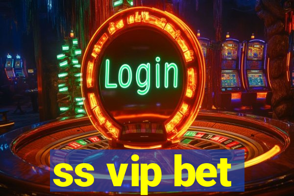 ss vip bet