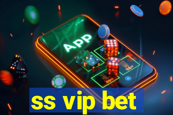 ss vip bet