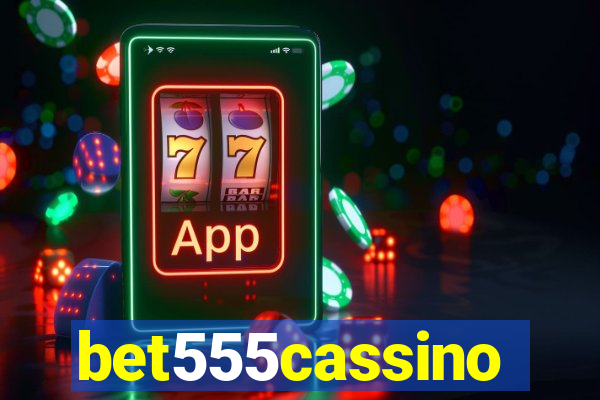 bet555cassino