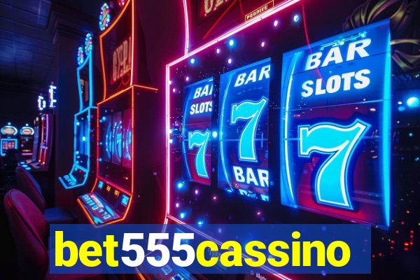 bet555cassino