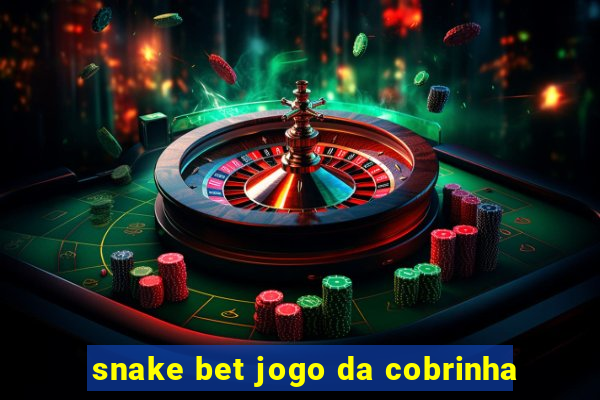 snake bet jogo da cobrinha