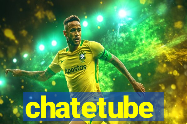 chatetube