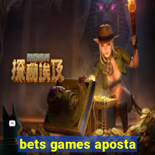 bets games aposta