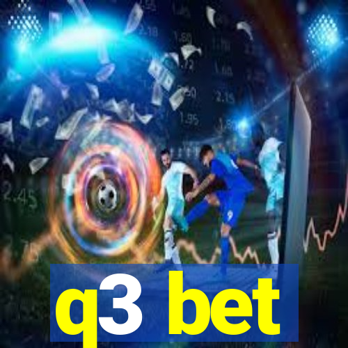 q3 bet