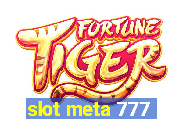 slot meta 777