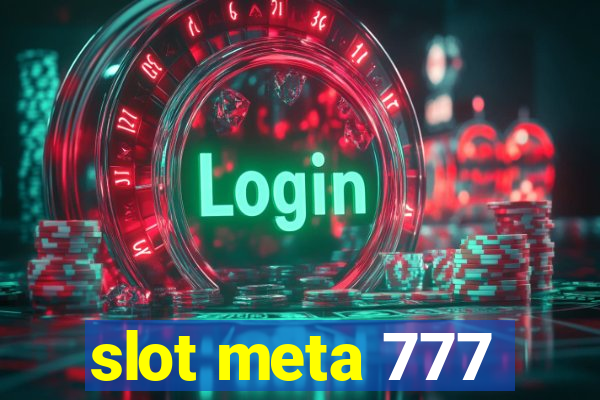 slot meta 777