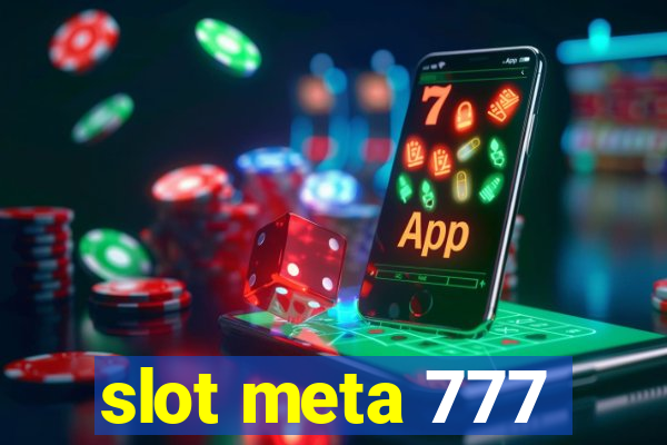 slot meta 777