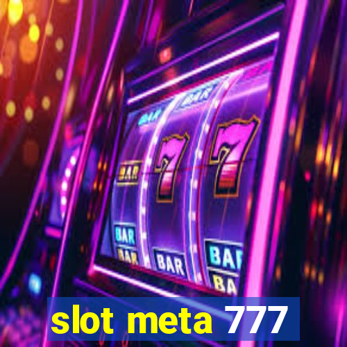 slot meta 777