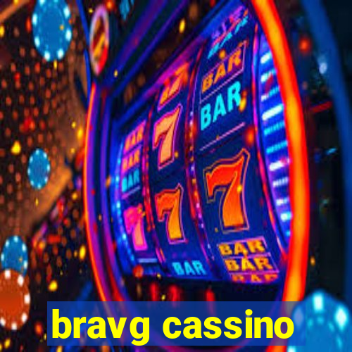 bravg cassino