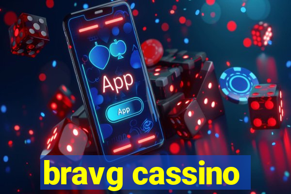 bravg cassino