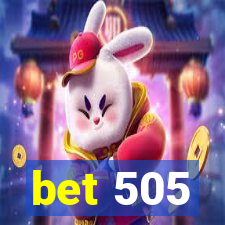 bet 505