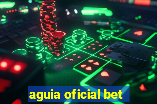 aguia oficial bet