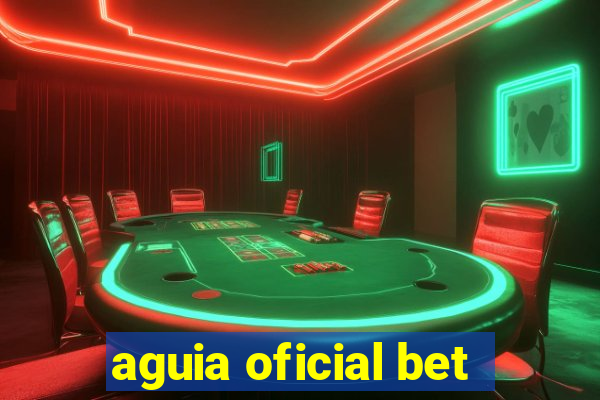 aguia oficial bet