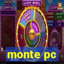 monte pc