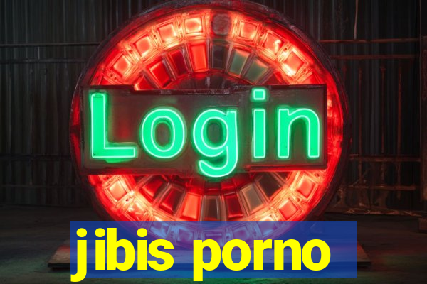 jibis porno