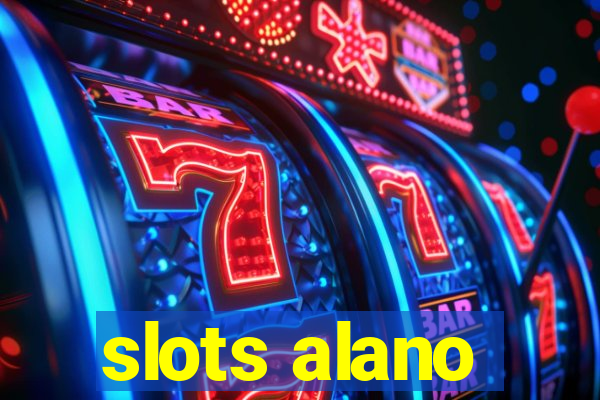 slots alano