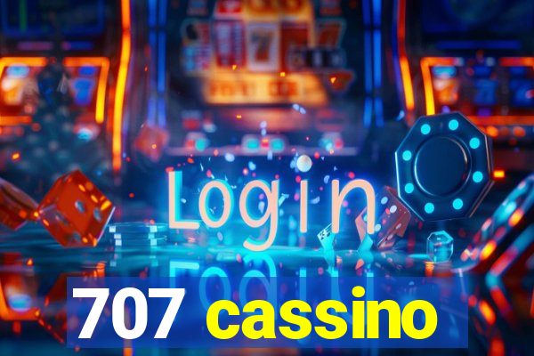 707 cassino