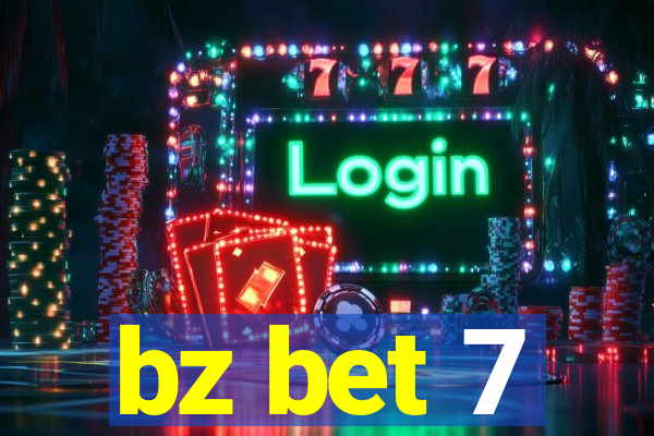 bz bet 7