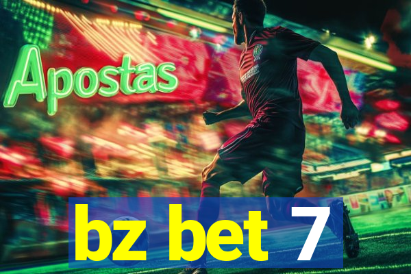 bz bet 7