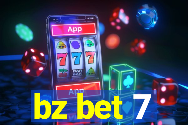 bz bet 7