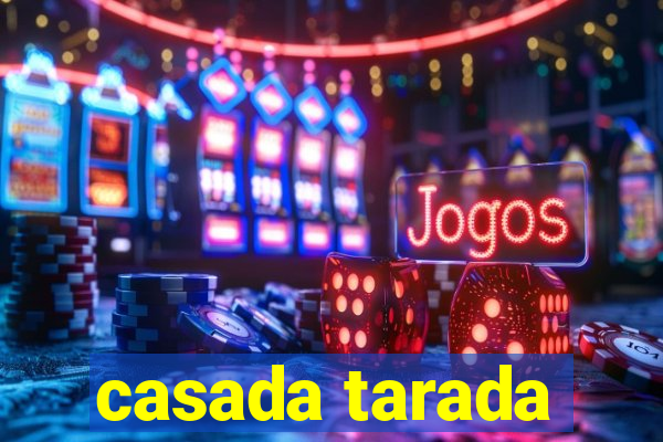 casada tarada