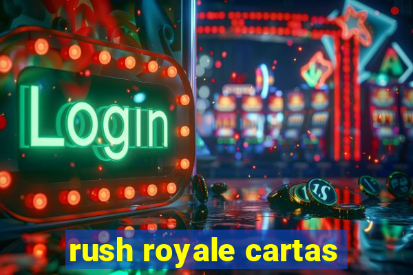 rush royale cartas