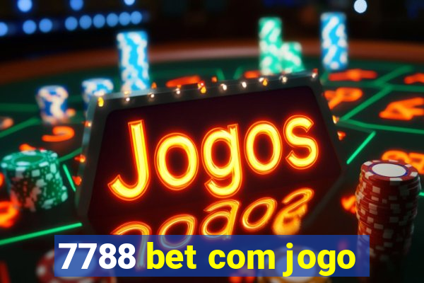 7788 bet com jogo