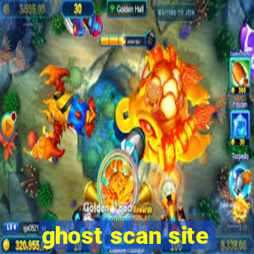 ghost scan site