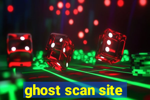 ghost scan site