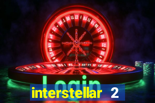 interstellar 2 operation terra 2040