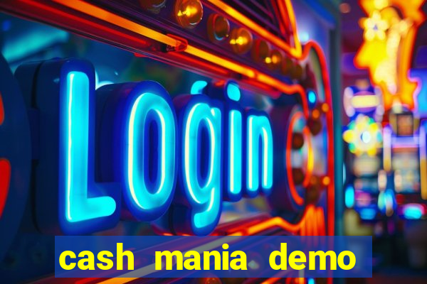 cash mania demo live bet