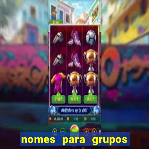 nomes para grupos de loteria no zap