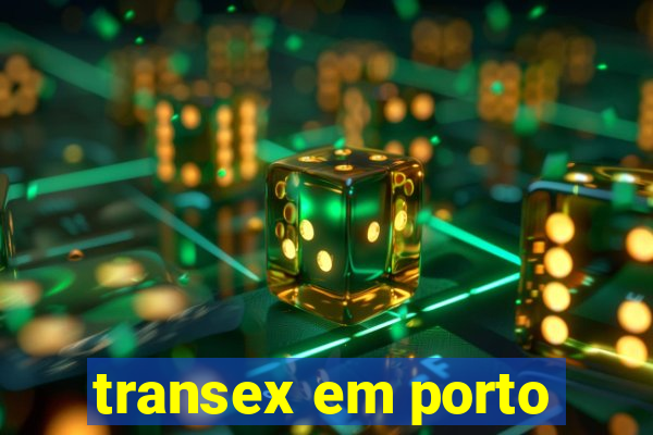 transex em porto