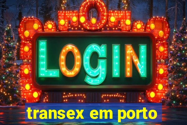 transex em porto