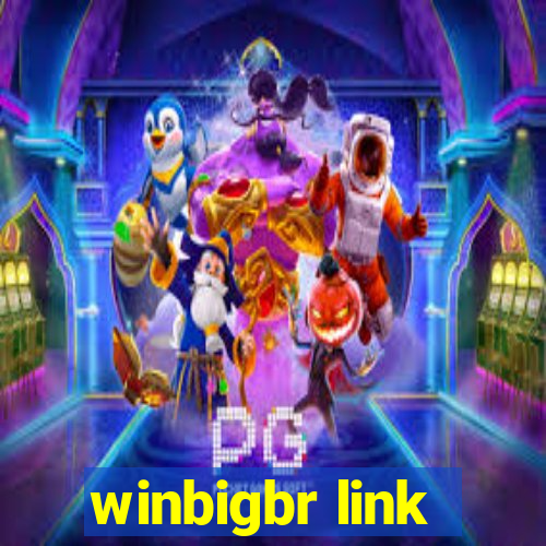 winbigbr link