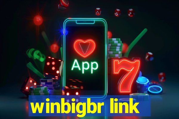 winbigbr link