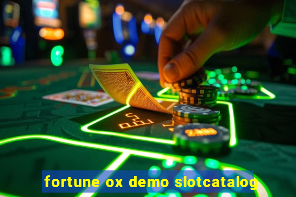 fortune ox demo slotcatalog