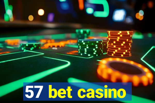 57 bet casino