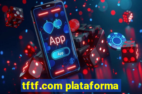 tftf.com plataforma