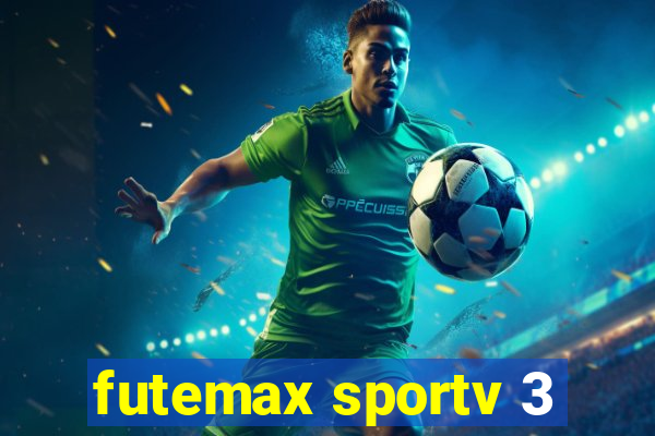 futemax sportv 3